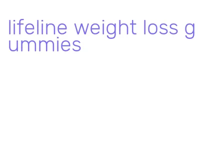 lifeline weight loss gummies