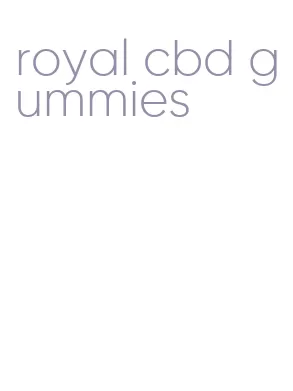royal cbd gummies