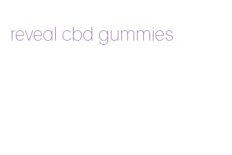 reveal cbd gummies
