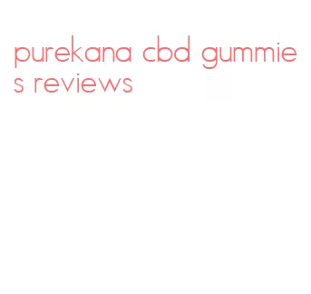 purekana cbd gummies reviews
