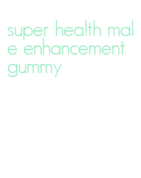 super health male enhancement gummy