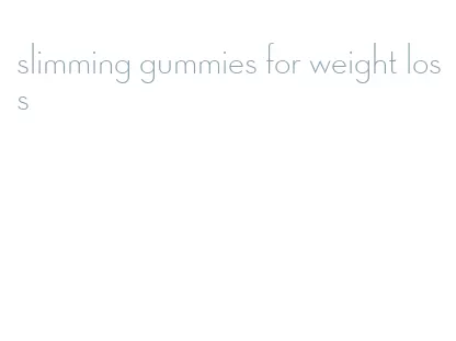 slimming gummies for weight loss