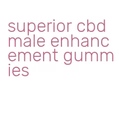 superior cbd male enhancement gummies